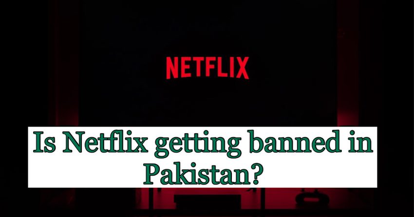 Netflix on a TV with Is Netflix getting banned in pakistan text?